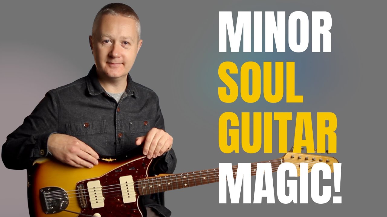 Essential Minor Chords for Soul, Blues & Funk Guitarists