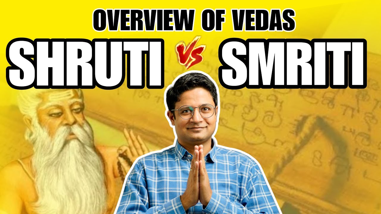 Full Comparison of Sruti V/s Smriti | A Brief Overview of Vedas For Intermediate 2/3