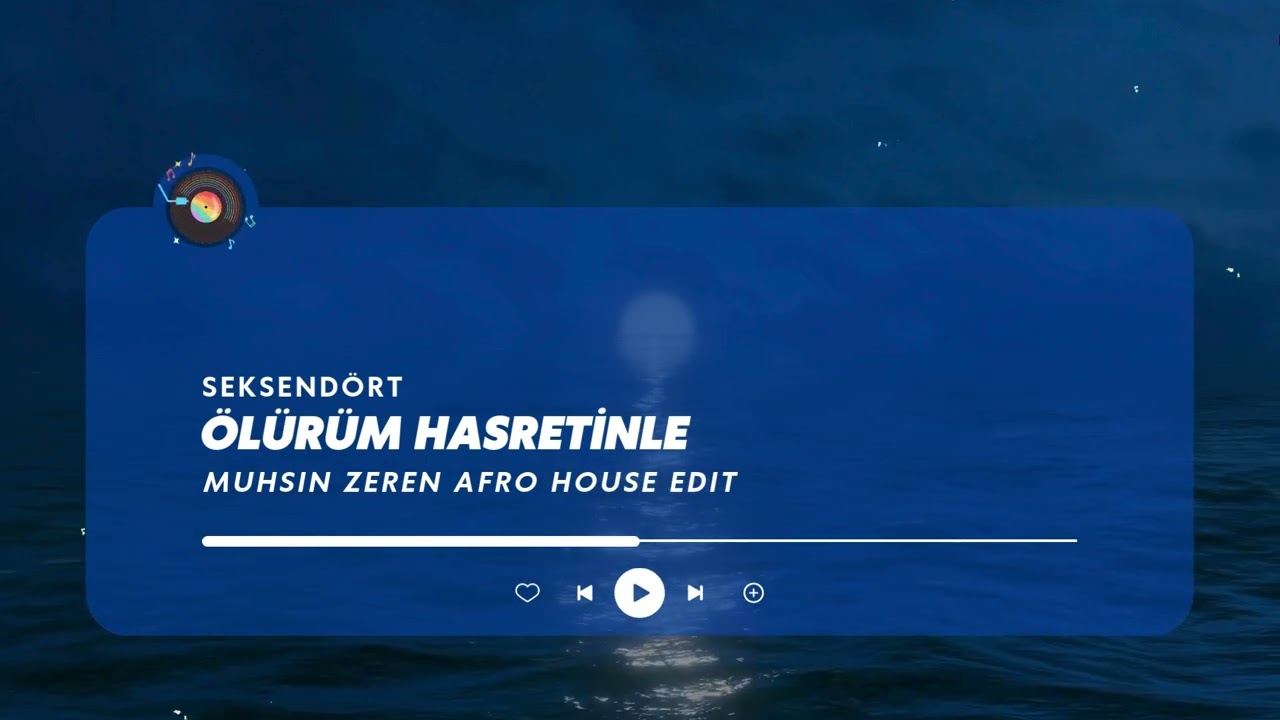 Seksendört - Ölürüm Hasretinle ( Muhsin Zeren Afro House Edit )