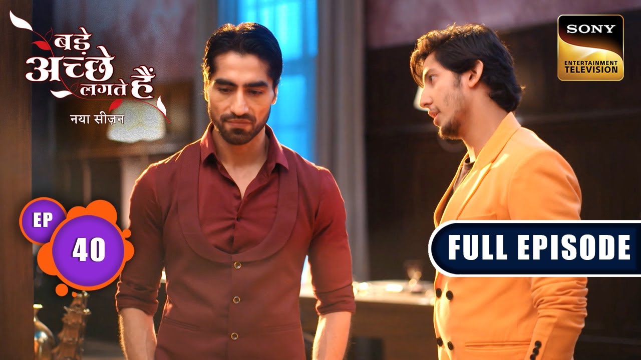 Ek Dusre Ke Humsafar | Bade Achhe Lagte Hai | New Season | Full Episode | Ep 40 | 8 Aug 2025