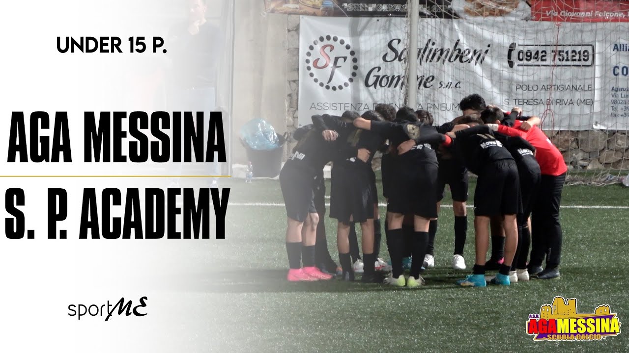 UNDER15 P | Aga Messina vs Sport Project Academy