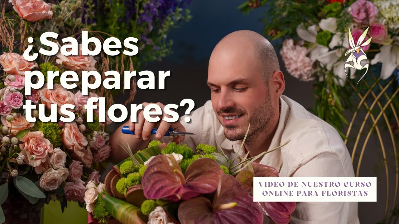Preparación de Flores para Arreglos (Clase del Curso 'ABC de las flores')