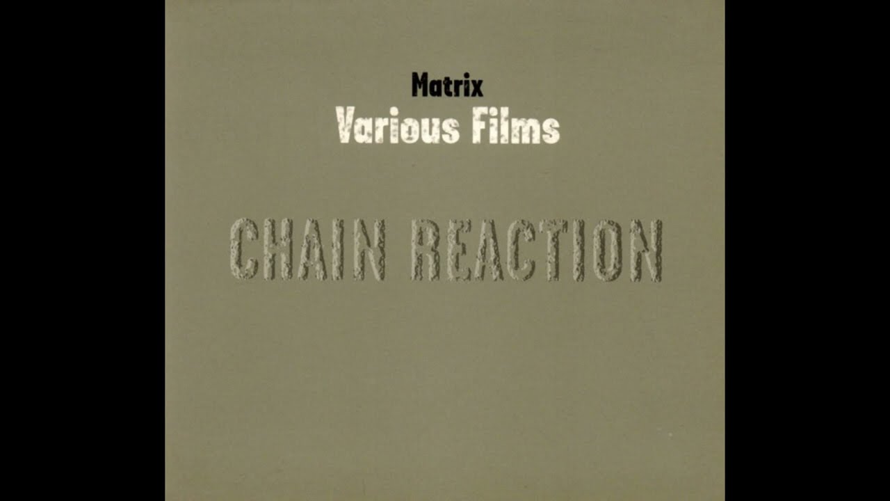 Matrix - Various Film (Chain Reaction, 2000 - Dub, Techno, Minimal)
