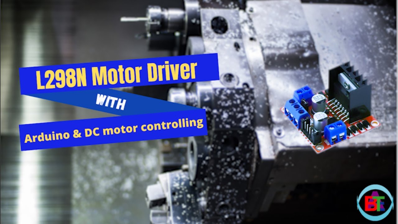 L298N Motor Drive With Arduino & DC Motor Controlling