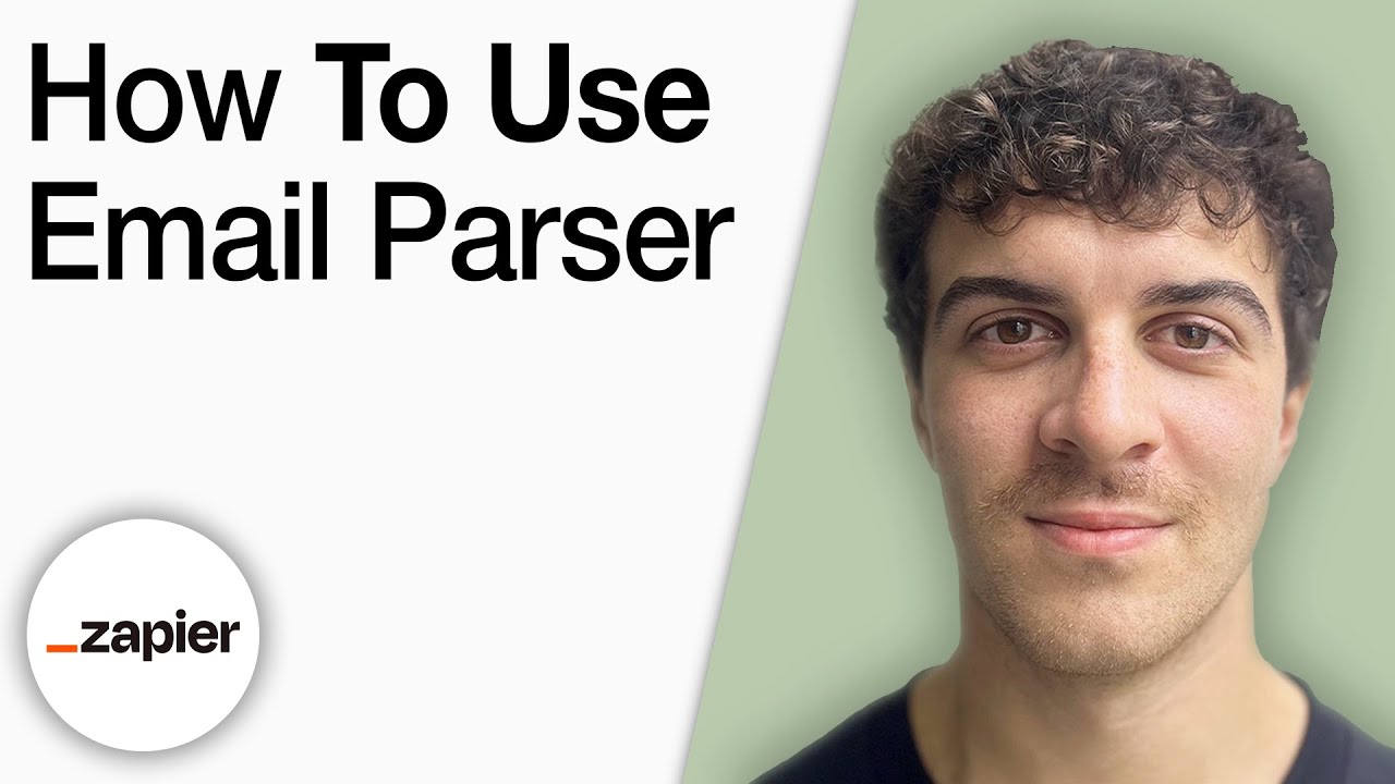 How To Use Email Parser by Zapier [2025 Full Guide]