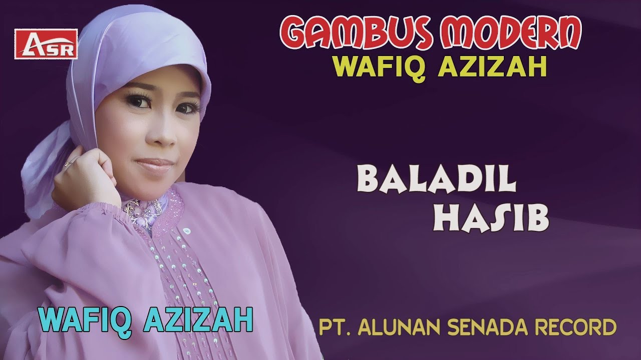 WAFIQW AZIZAH - GAMBUS MODERN - BALADIL HASIB ( Official Video Musik ) HD