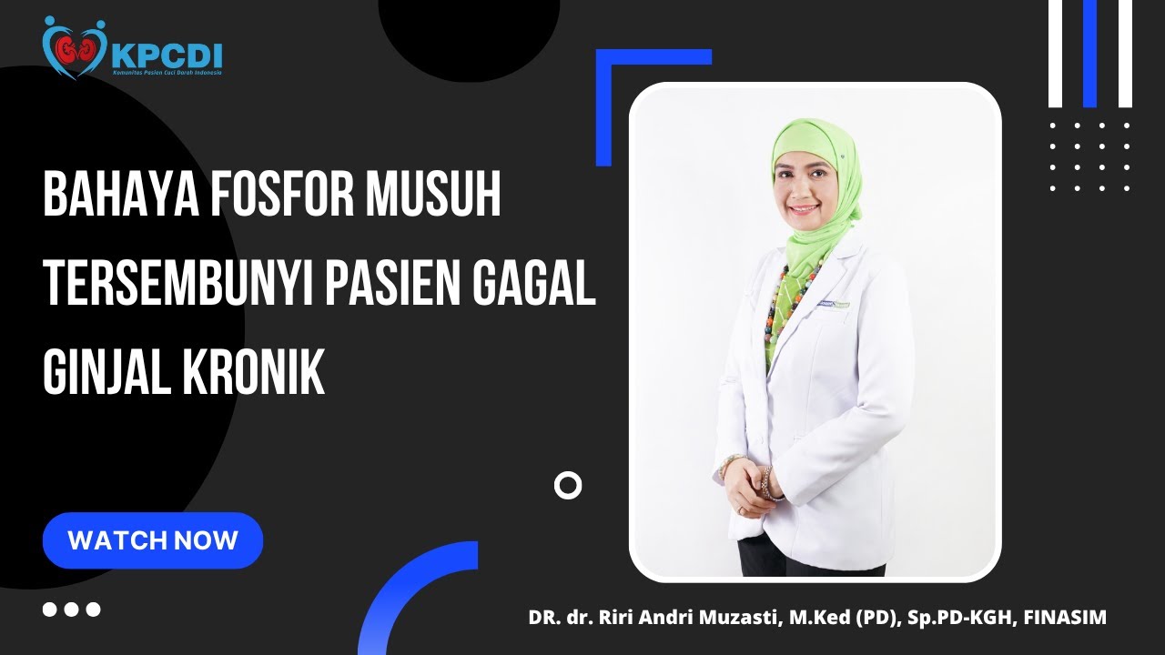 Bahaya Fosfor Musuh Tersembunyi Pasien Gagal Ginjal Kronik.