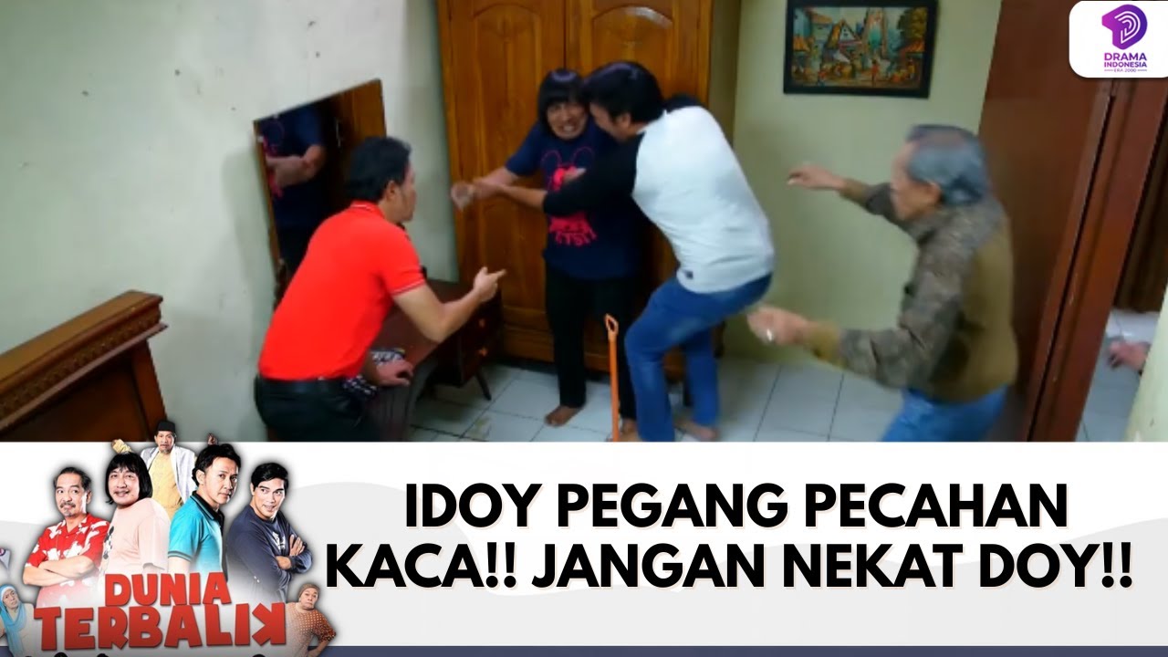 IDOY PEGANG PECAHAN KACA!! JANGAN NEKAT DOY!!!! | DUNIA TERBALIK | EPS 684-685 (1/8)