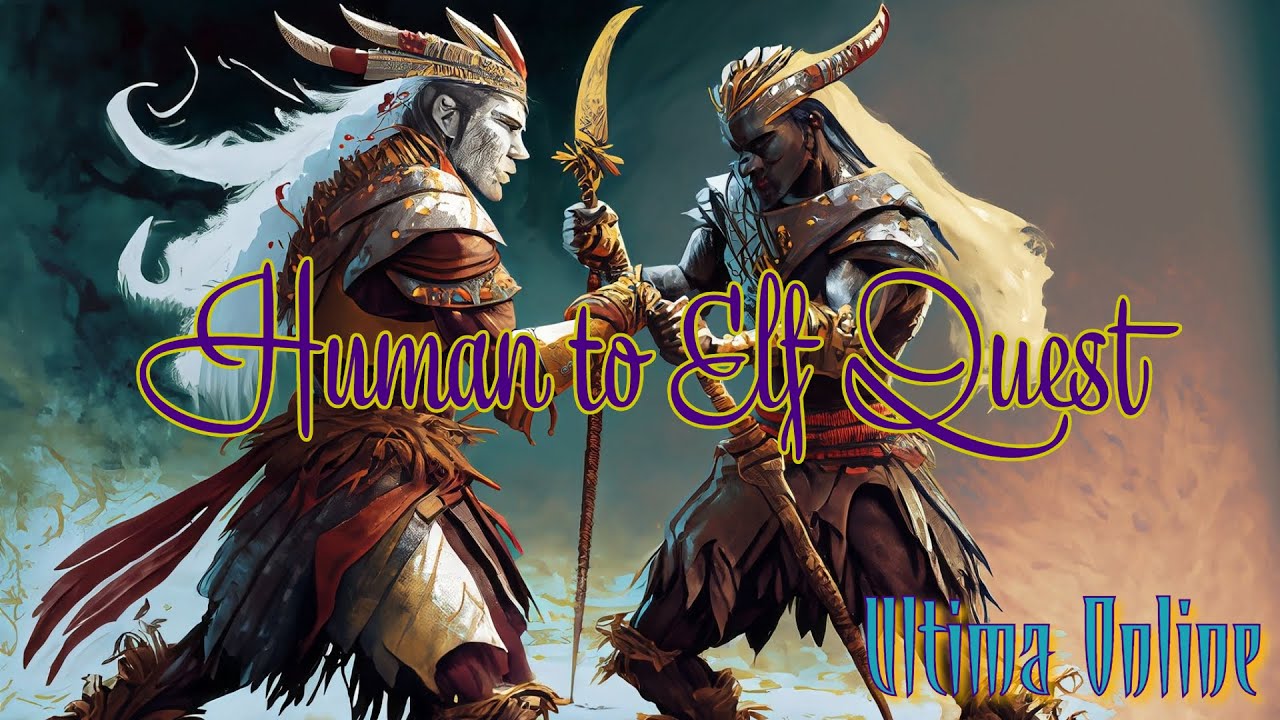 ULTIMA ONLINE | HUMAN TO ELF QUEST | HERITAGE QUEST | #ultimaonline #mmorpg #2023