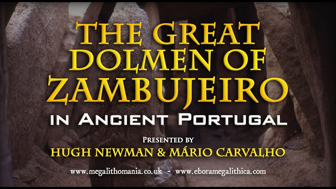The Great Dolmen of Zambujeiro in Ancient Portugal - Is it the Tallest in the World?