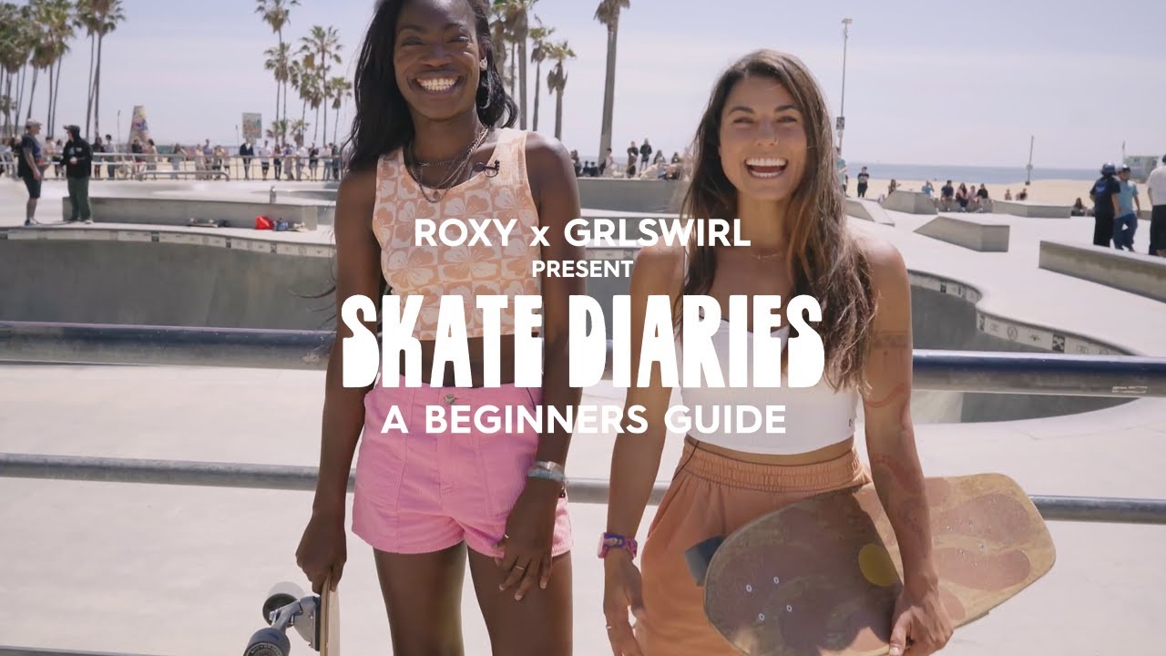 ROXY x GRLSWIRL представляют: Skate Diaries - Эпизод 3 «Как упасть»