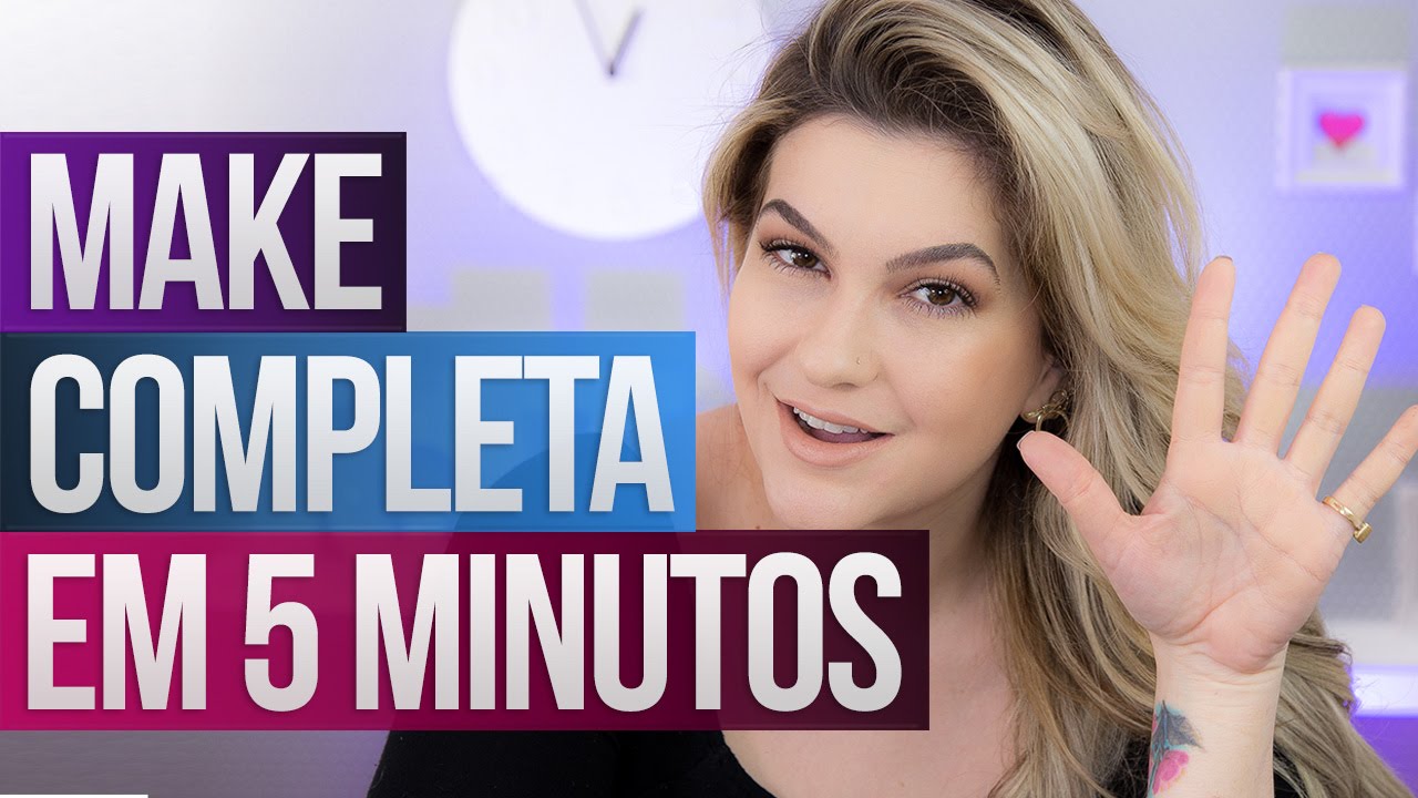 MAKE COMPLETA EM 5 MINUTOS COM 5 PRODUTOS POR ALICE SALAZAR