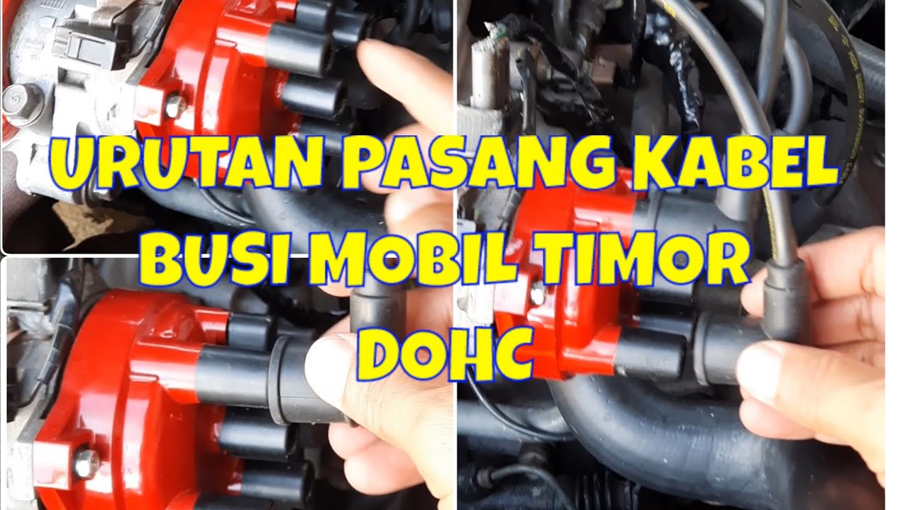Urutan Pasang Kabel Busi Mobil Timor DOHC