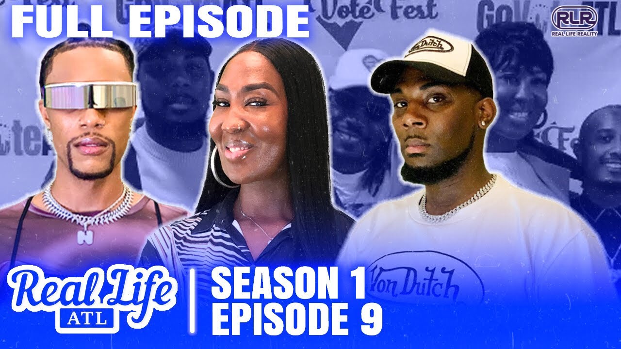 Can We Really Move Forward in Real Life ATL? | Real Life ATL Season 1 Episode 9