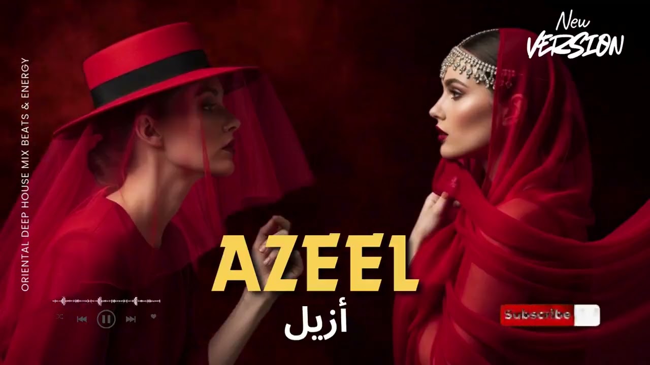 Azeel — أزيل Arabic Deep House Mix Oriental Techno Beats