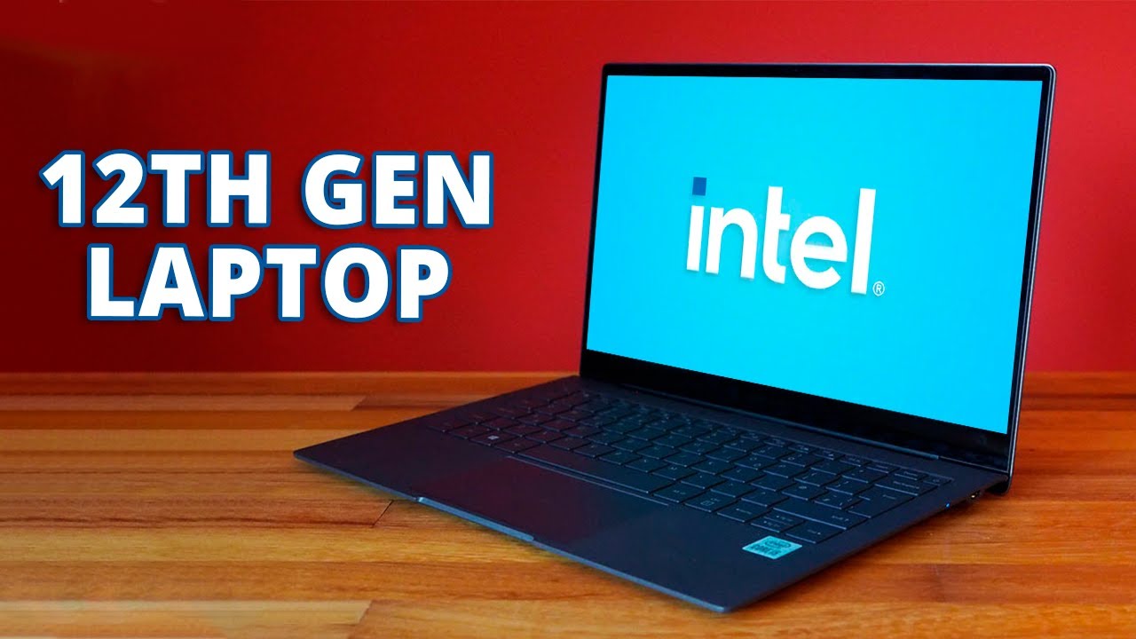 12th Gen Intel Laptops - What to expect?