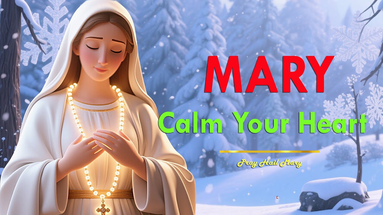 Mary, Mother of Peace | New Year Prayer to Calm Anxious Hearts
