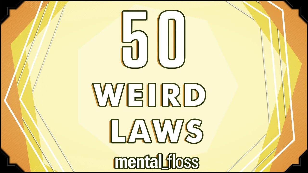 50 странных законов &mdash; mental_floss на YouTube (Эпизод 5) | Mental Floss