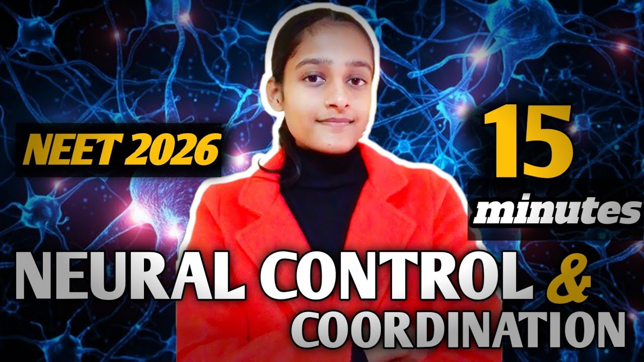 Neural Control and Coordination One Shot | Biology one shot | Class 11th | NEET #neet2026