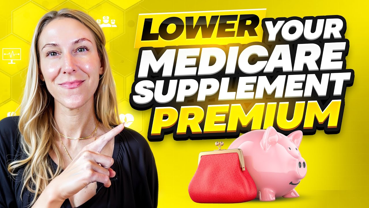 3 Tips To Lower Your Medicare Supplement Premiums