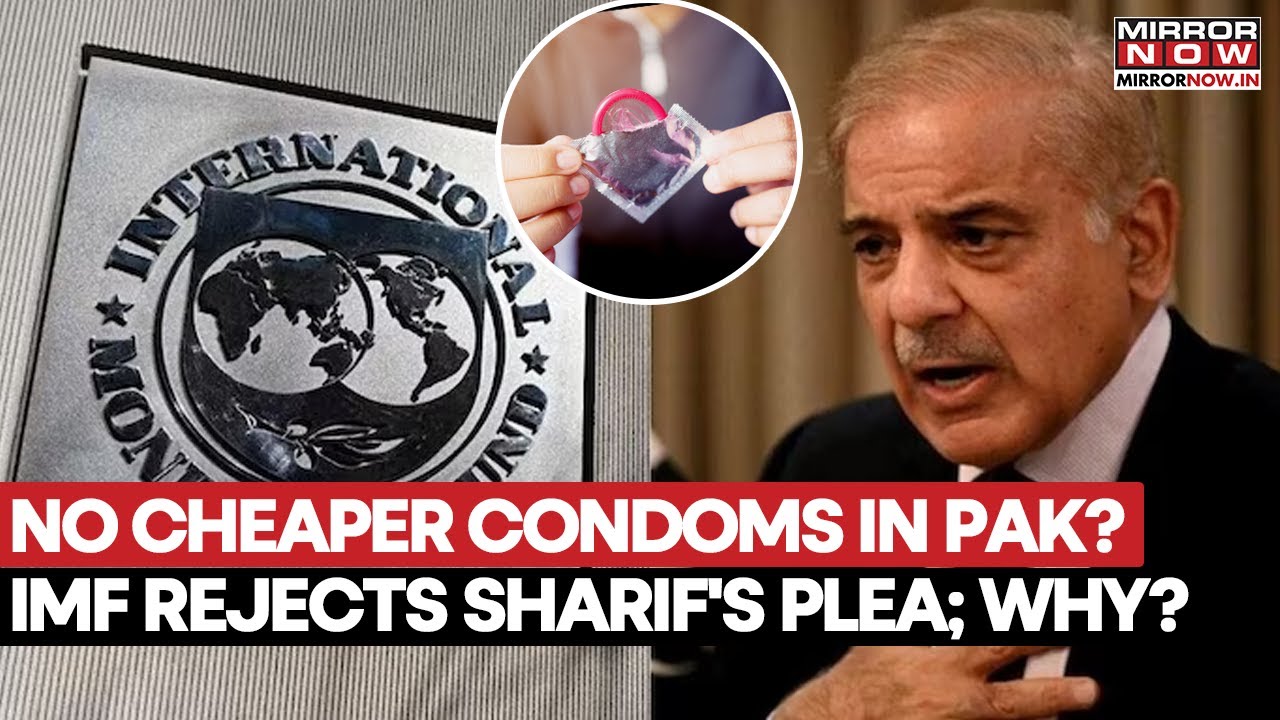 No Cheaper Condom For Pakistan? IMF Rejects Sharif Govt's Request, Leaves Red Face, WHY? | Watch