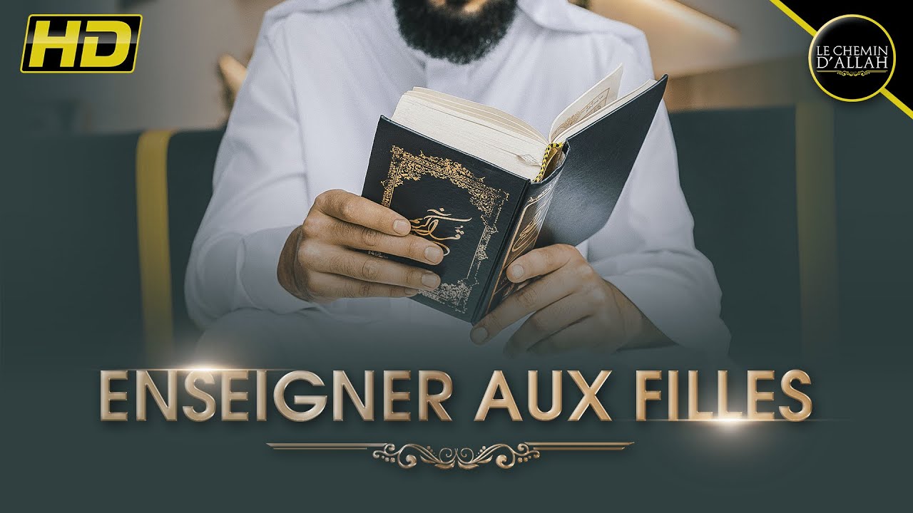 ENSEIGNER AUX FILLES - Shaykh ibn-L 'Otheymine