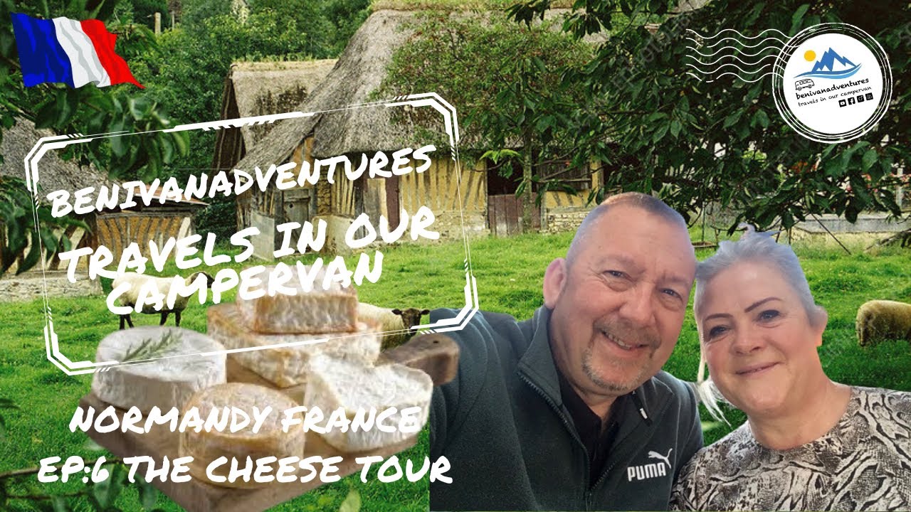 Normandy Ep:6 The Normandy Cheese Tour - Neufchâtel, Pont l'Eveque, Livarot and Camembert.