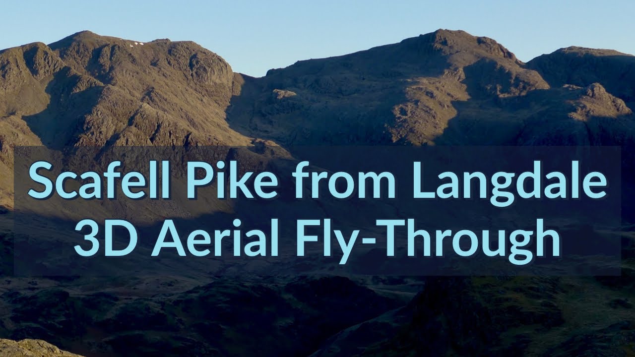 Scafell Pike the Long Way - From Great Langdale : 3D Aerial Fly-Through of the Route. Circular Walk