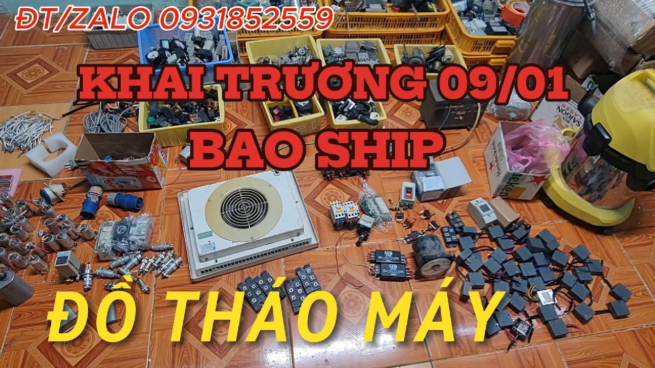 KHAI TRƯƠNG MÙNG 9/01 CK BAO SHIP NHIỀU SẢN PHẨM ĐỒ THÁO MÁY