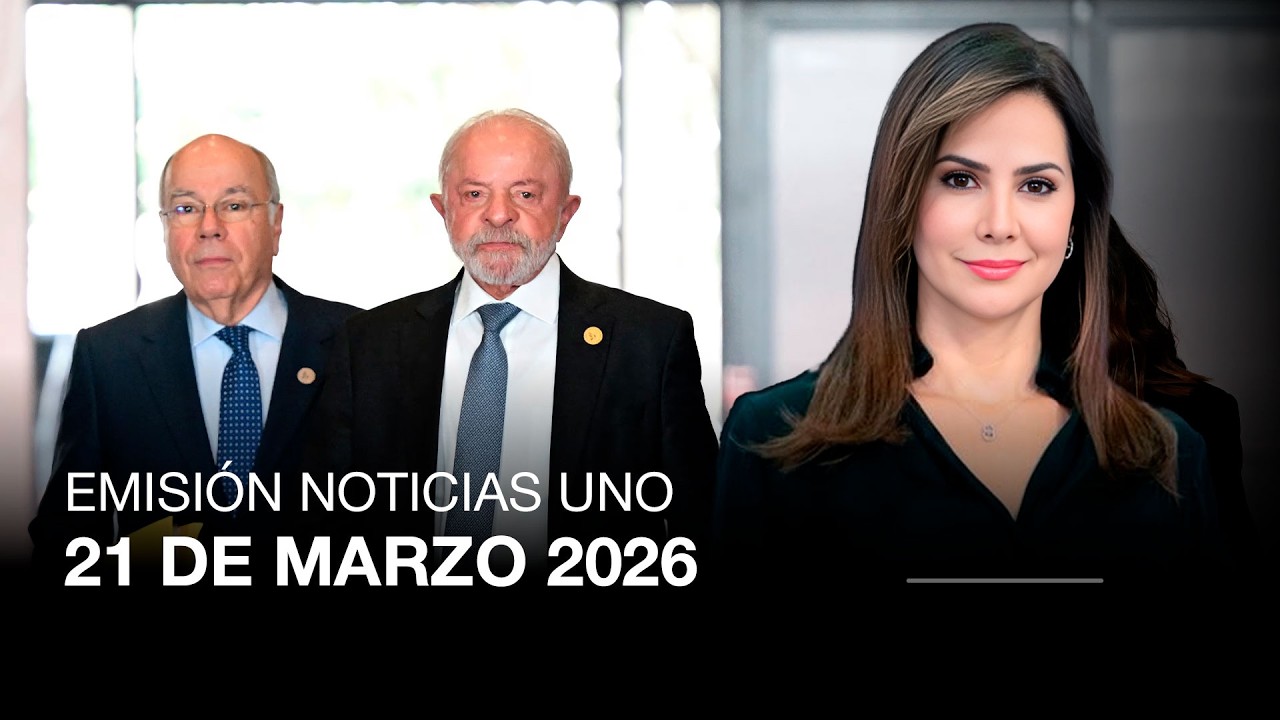 EMISI&Oacute;N NOTICIAS UNO 21 DE MARZO 2026 | Noticias UNO