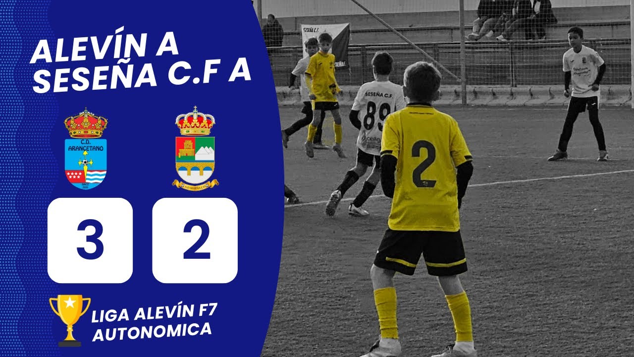 ARANCETANO ALEVIN A vs SESEÑA C.F. A.