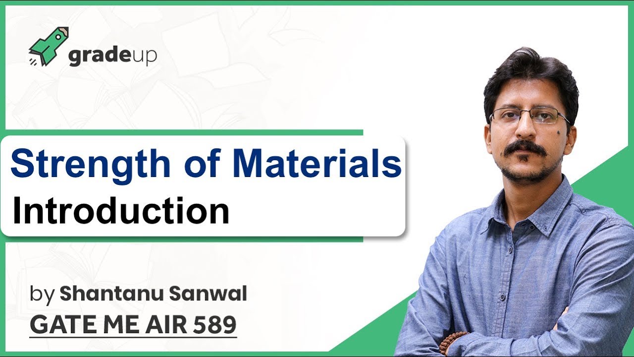 Strength of Materials/SOM GATE Lectures | Basics, Important Topics, Book, Syllabus | GATE 2019