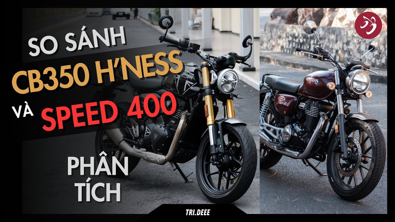 TRÍ CHIA SẺ: CHỌN HONDA CB350 H'NESS HAY TRIUMPH SPEED 400? | TRÍ ĐÊ MOTOVLOG