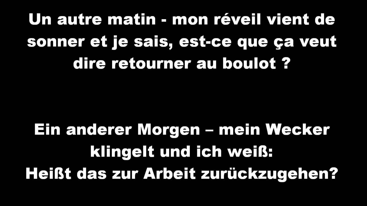 Irie R&eacute;volt&eacute;s - Travailler - Lyrics (Deutsch/Franz&ouml;sisch) - (Allemand/ Fran&ccedil;ais)