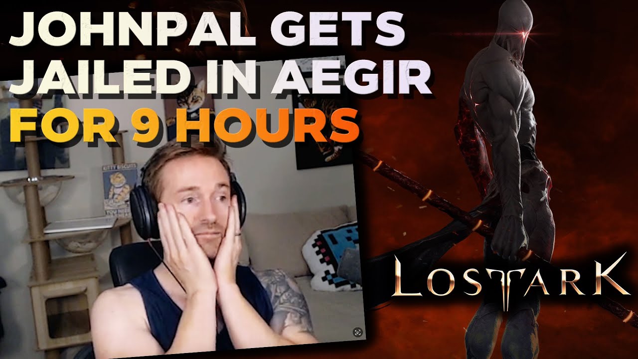 Johnpal Gets JAILED in Aegir for 9 HOURS | Lost Ark Gameplay
