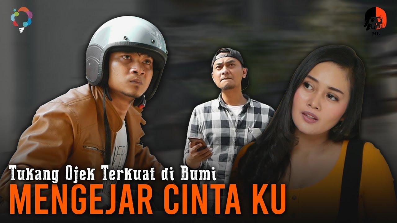 MENGEJAR CINTA KU || Tukang Ojek Terkuat di Bumi
