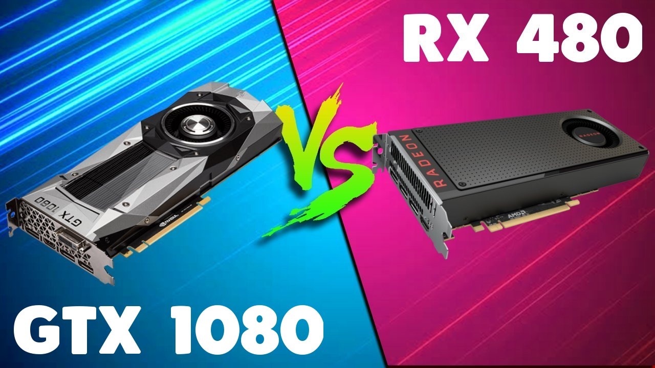 GTX 1080 vs RX 480 Comparison