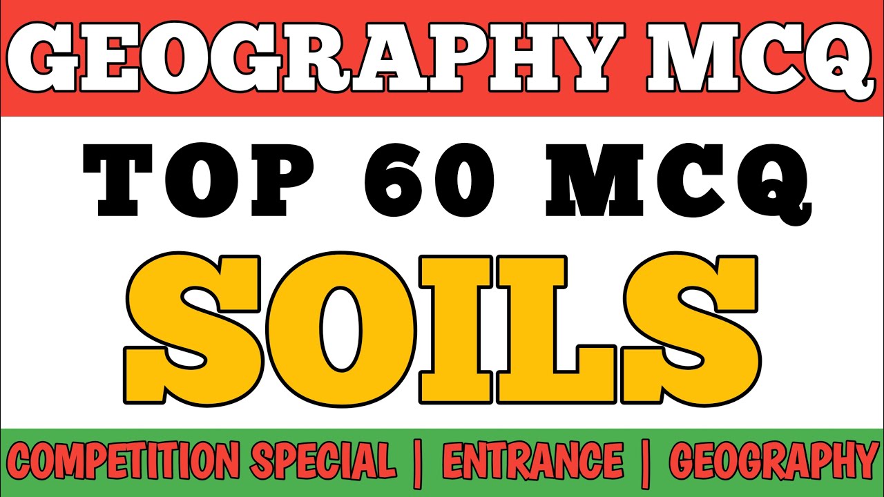 Best MCQ Soils Of India | भारत की मिट्टी | Top 60 MCQ | Previous Year Questions From Soil Of India