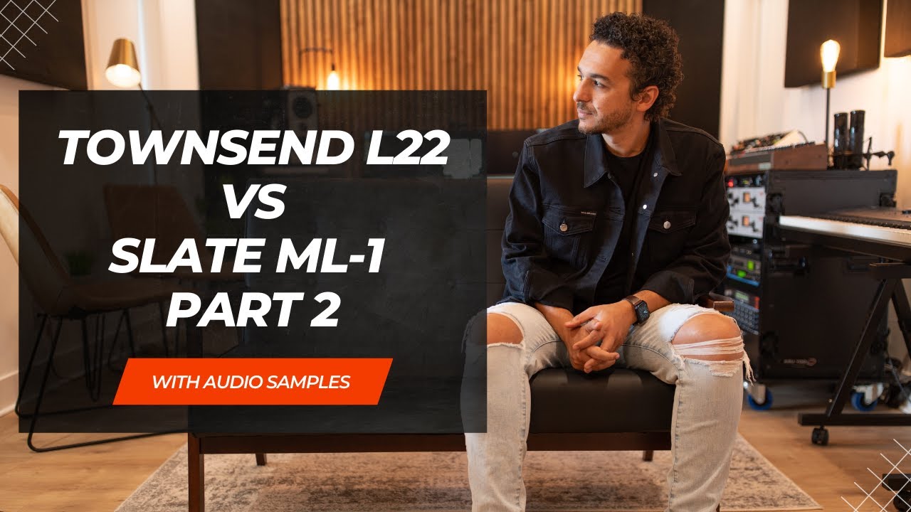 Townsend Sphere L22 против Slate Digital ML-1. Часть 2 с аудиопримерами