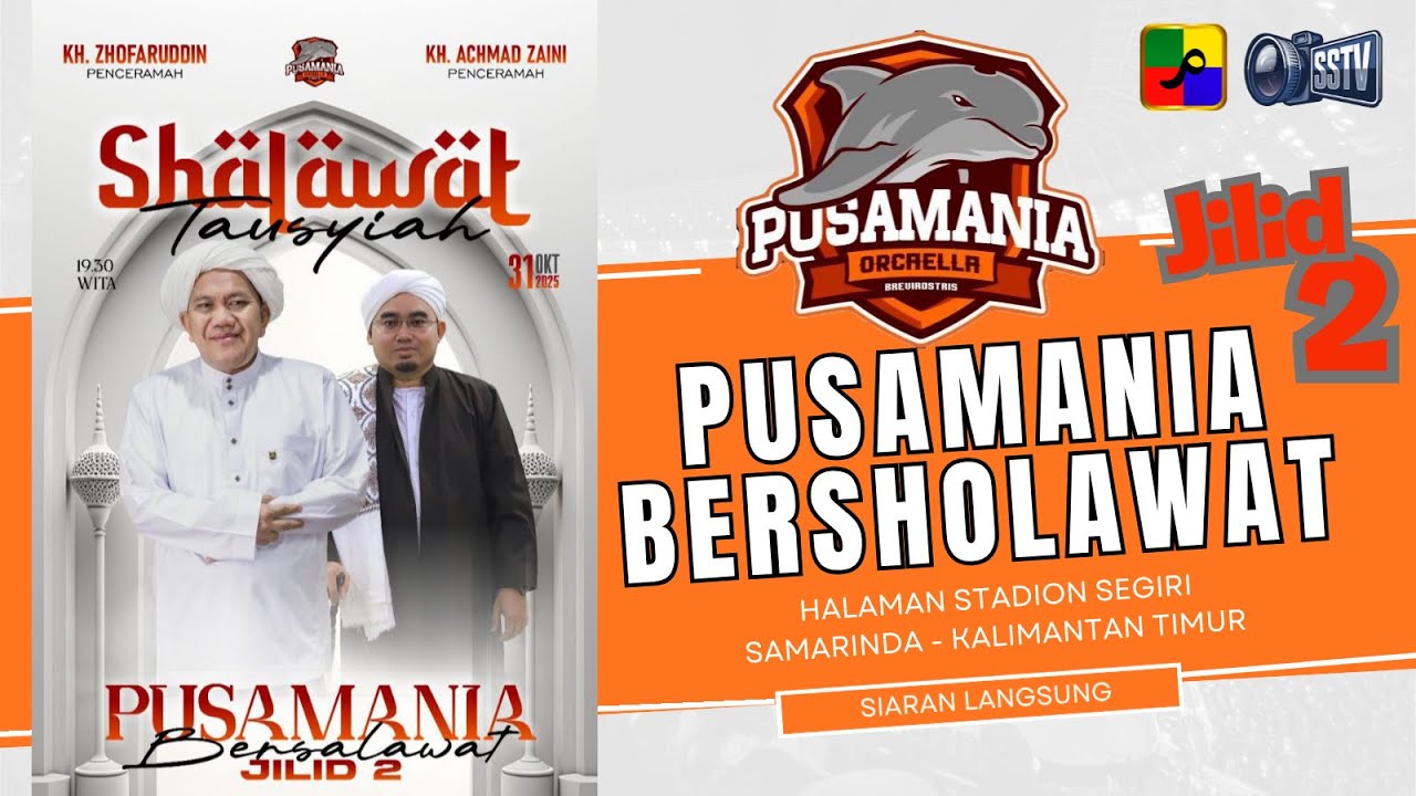 PUSAMANIA BERSHOLAWAT JILID 2 | STADION SEGIRI SAMARINDA | KALTIM