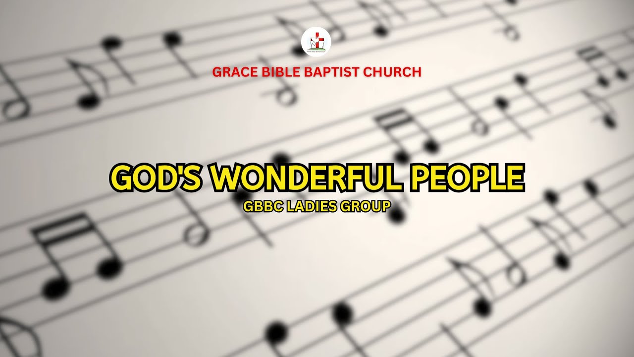 God's Wonderful People | GBBC Ladies