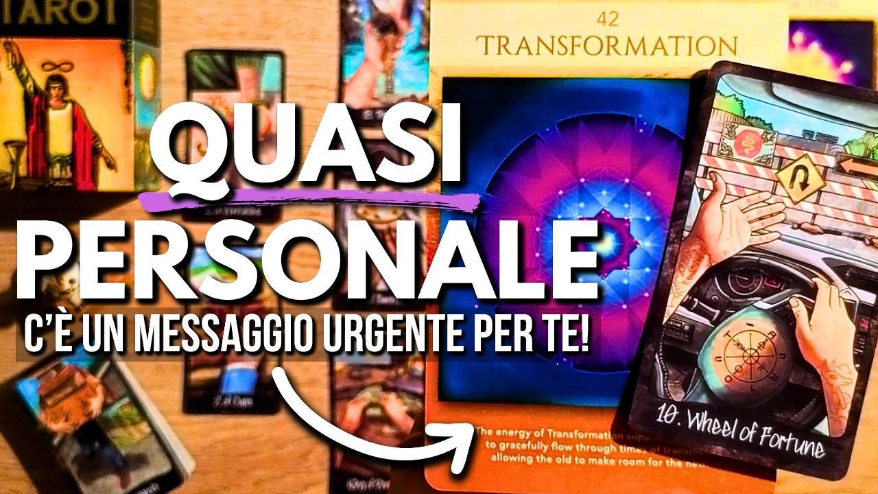 Messaggio urgente e quasi personale per te! | Tarocchi