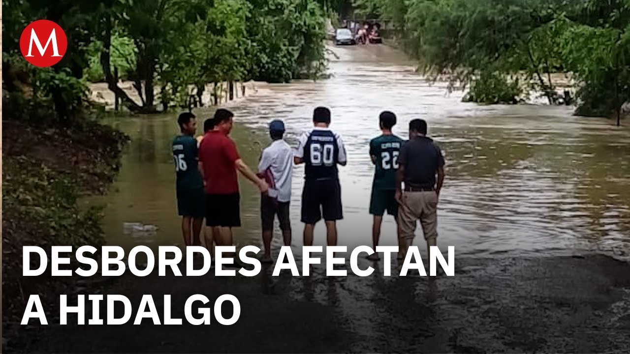 Debido a las fuertes lluvias, se reporta el desbordamiento de r&iacute;os y arroyos en Hidalgo
