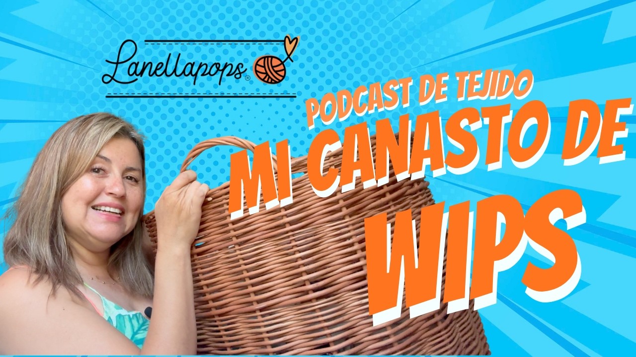 Revisión de mi canasto de wips
