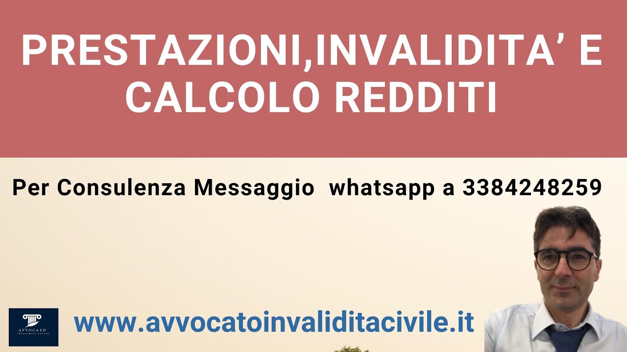 PRESTAZIONI INVALIDITA E REDDITI. Come calcolarli!