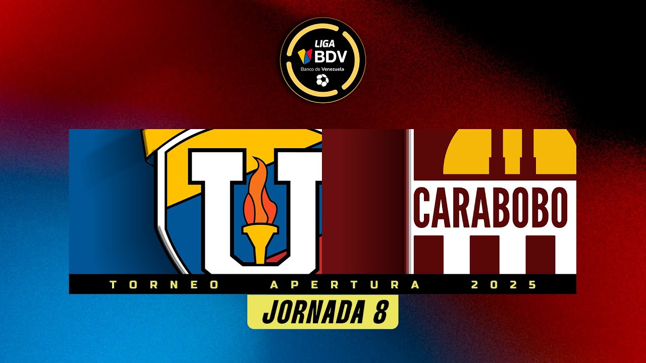 UCV vs. Carabobo - Torneo Apertura 2025 - Jornada 8