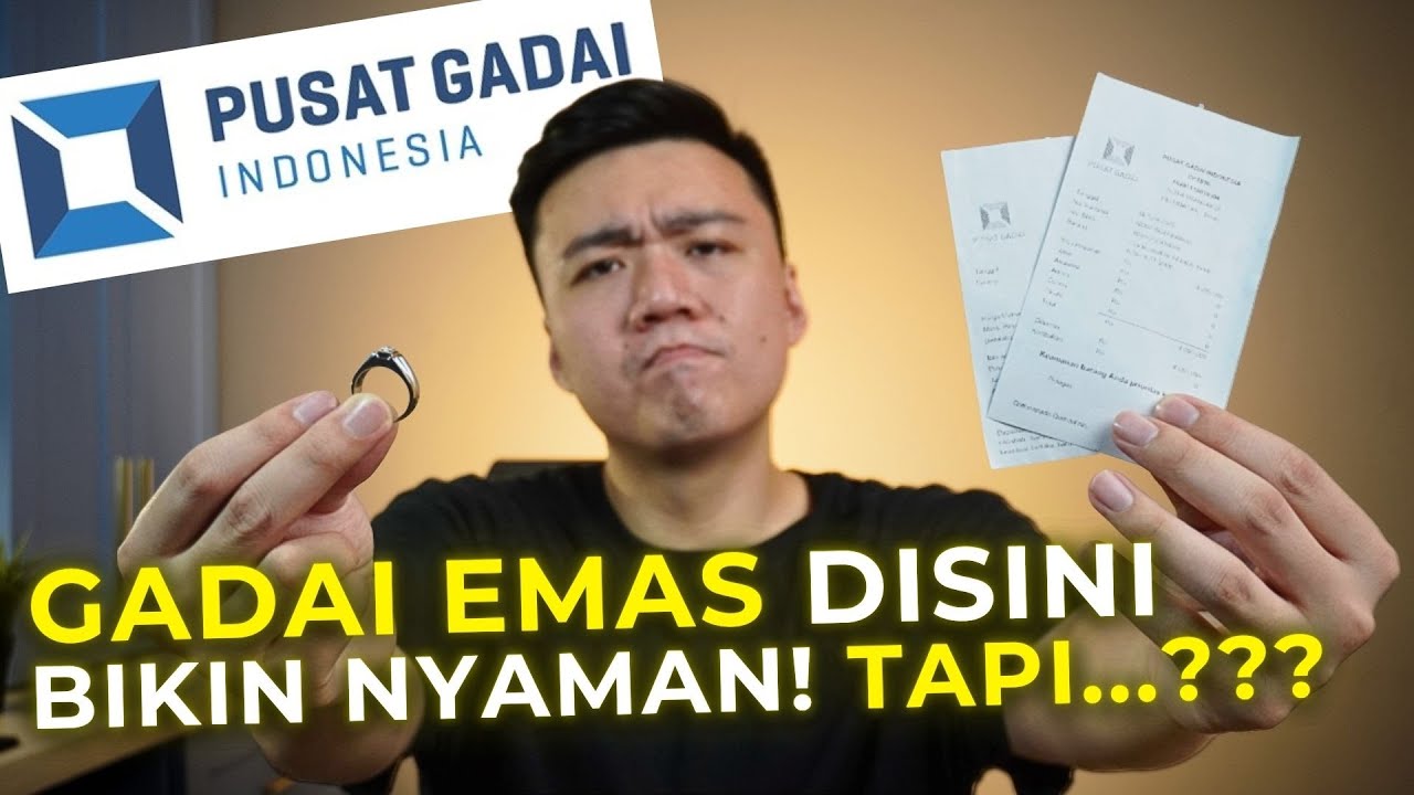 Pengalaman Gadai Emas Pertama Kali di Pusat Gadai Indonesia | Aman & Transparan?