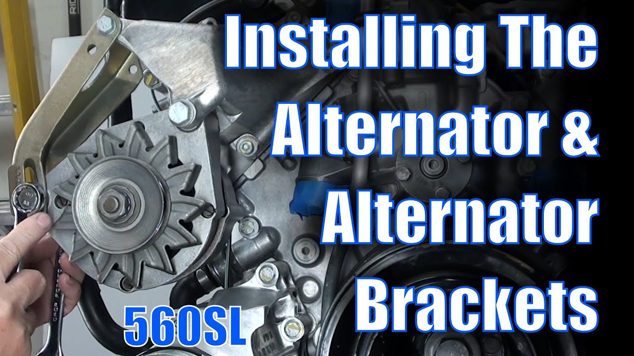560SL - Installing The Alternator & Alternator Brackets