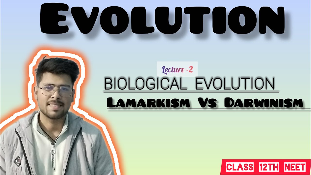 Lamarkism vs Darwinism. Evolution (part-2)