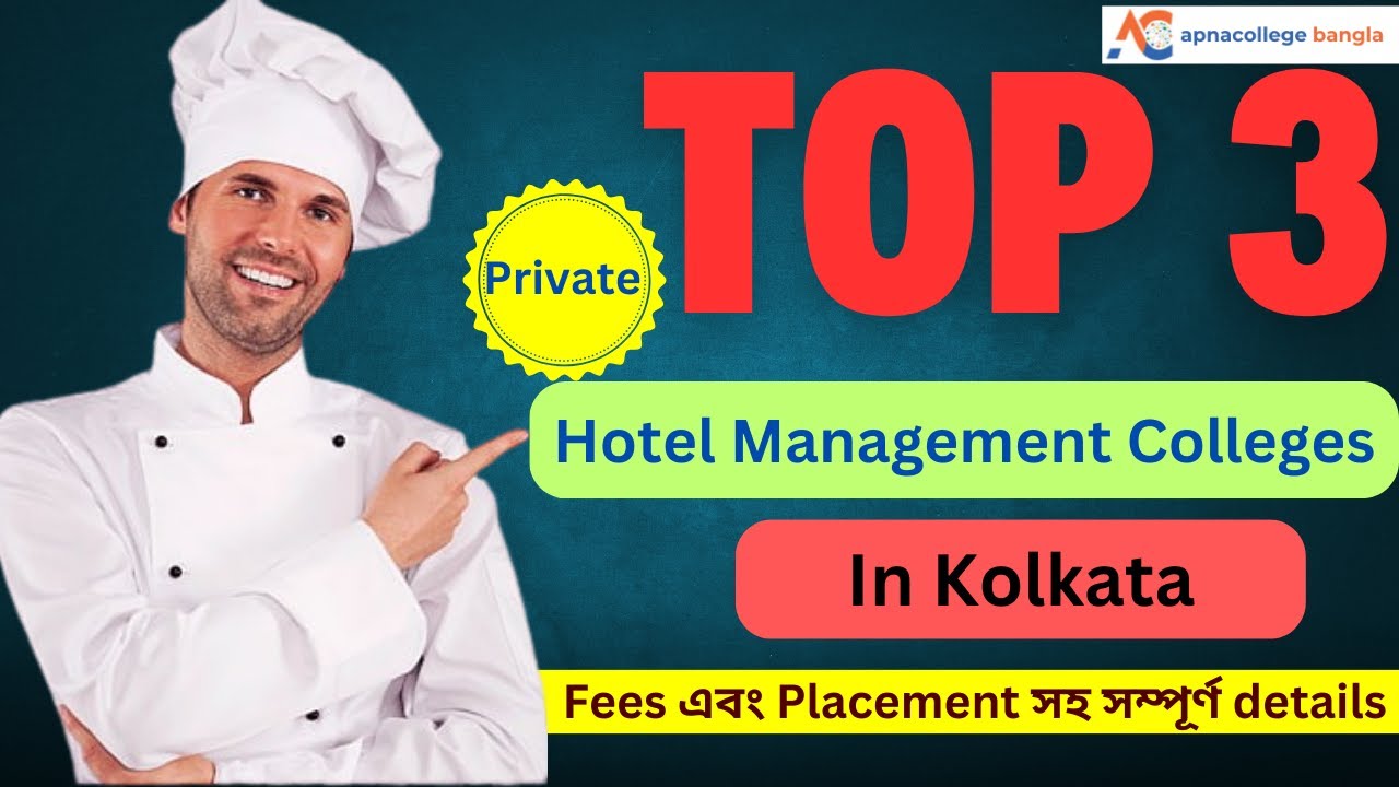 Top 3 Hotel Management Colleges in Kolkata 2025 I BSc Hospitality Management I Admission 2025